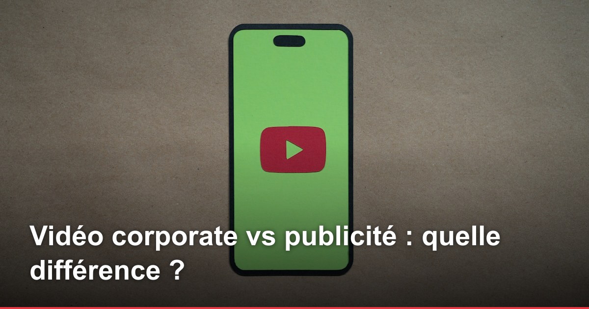Vidéo corporate vs publicité : quelle différence ?